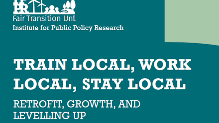 Train local, work local, stay local - Retrofit, growth and levelling up covershot.PNG