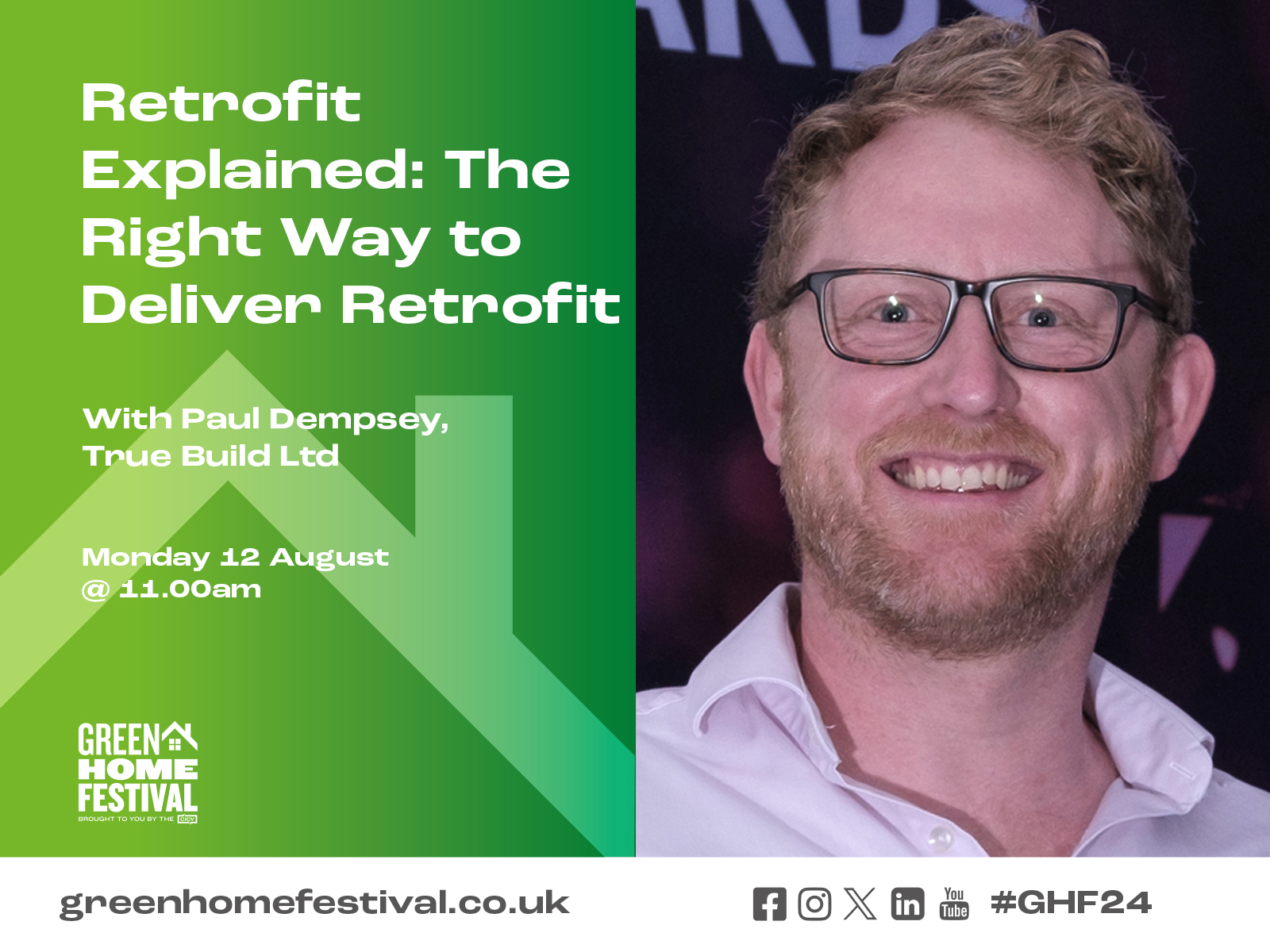 2024 Geen Homes Festival,  Retrofit Explained Paul Dempsey of True Build Ltd, Scotland